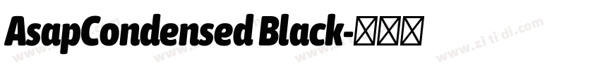AsapCondensed Black字体转换